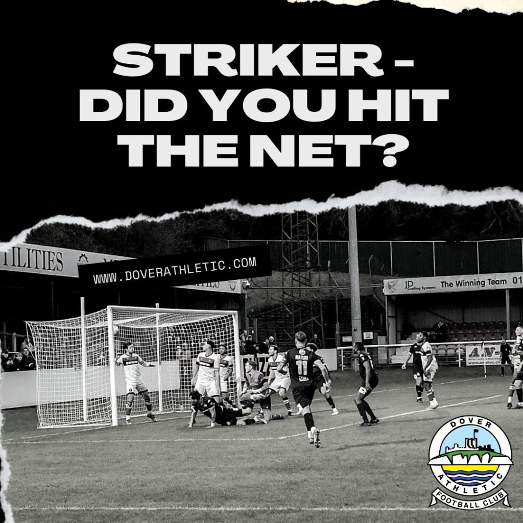 STRIKER – DID YOU HIT THE NET?